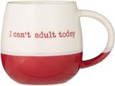 Price & Kensington Gute Laune Tasse Can't Adult Today