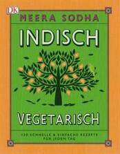 Meera Sodha: Indisch vegetarisch